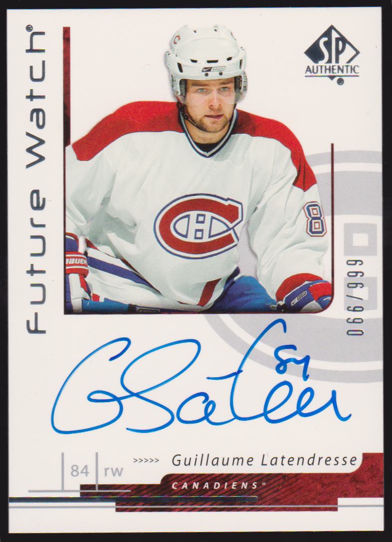 (image for) 2006-07 SP Authentic #186 Guillaume Latendresse AUTO RC 066/999